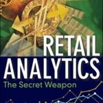 Retail Analytics The Secret Weapon