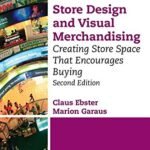 Store Design and Visual Merchandising