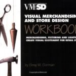 Visual Merchandising and Store Design Workbook